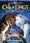 Cats & Dogs