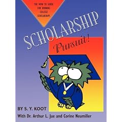SCHOLARSHIP PURSUIT; THE HOW TO GUIDE FOR WINNING COLLEGE SCHOLARSHIPS