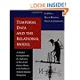 Temporal Data & the Relational Model (The Morgan Kaufmann Series in Data Management Systems)