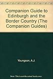 The companion guide to Edinburgh and the Border country