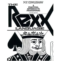 The REXX Language: A Practical Approach to Programing (2nd Edition)