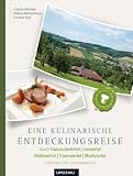 Eine kulinarische Entdeckungsreise Hausruckviertel, Innviertel, M&uuml;hlviertel, Traunviertel, Mostviertel: F&uuml;nf Viertel in Ober-und Nieder&ouml;sterreich - Claudia Dabringer, Andreas Hechenberger, Chris Rogl