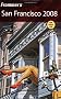 Frommer's San Francisco 2008 (Frommer's Complete)