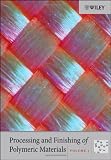 Processing and Finishing of Polymeric Materials