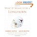 What It Means to Be a Longhorn:  Darrel Royal Mack Brown and Texas's Greatest Players