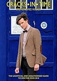 Cracks in time : the unofficial and unauthorised guide to Doctor Who 2010