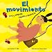 Book El Movimiento/Movement: Tira Y Empuja, Rapido Y Despacio/ Push and Pull, Fast and Slow (Ciencia Asombrosa) (Ciencia Asombrosa)