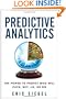 Predictive Analytics: The Power to Predict Who Will Click, Buy, Lie, or Die