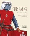 Knights of Jerusalem: The Crusading Order of Hospitallers (World of the Warrior)