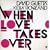 When Love Takes Over