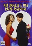 Mia Moglie E` Una Pazza Assassina