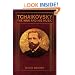 Tchaikovsky: The Man and His Music
