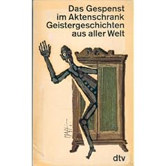 Das Gespenst im Aktenschrank : Geistergeschichten aus aller Welt