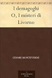 I demagoghi O, I misteri di Livorno