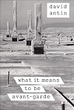 What It Means to Be Avant-Garde (New Directions Paperbook)
