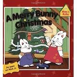A Merry Bunny Christmas (Max and Ruby) ~ Grosset & Dunlap