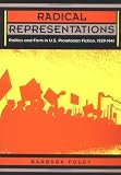 Radical Representations: Politics and Form in U.S. Proletarian Fiction, 1929-1941 (Post-Contemporary Interventions)