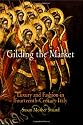 Gilding the Market: Luxury and Fashion in Fourteenth-century Italy (Middle Ages)