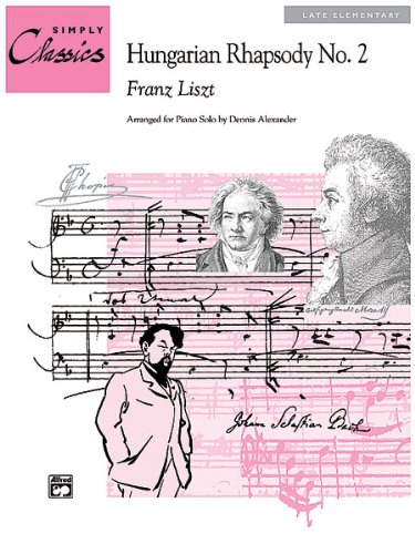 Liszt - Hungarian Rhapsody No. 2 - Piano - Late Elementary - Sheet Music