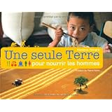 Une seule Terre pour nourrir les hommespar Florence Thinard