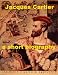 Jacques Cartier - A Short Biographhy