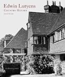 Edwin Lutyens: Country Houses