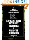 Knowledge-Based Intelligent Techniques in Character Recognition (International Series on Computational Intelligence)