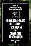 Knowledge-Based Intelligent Techniques in Character Recognition (Crc Press International Series on Computational Intelligence)