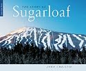 The Story of Sugarloaf