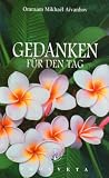 Gedanken f&uuml;r den Tag, Ausgabe Jahr 2009 - Omraam Mikhael Aivanhov