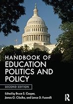 Handbook of Education Politics and Policy Handbook of Education Politics and Policy