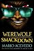 Werewolf Smackdown: A Novel