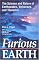 Furious Earth: The Science and Nature of Earthquakes, Volcanoes, and Tsunamis