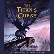 The Titan's Curse: Percy Jackson and the Olympians, Book 3 | Rick Riordan