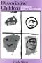 Dissociative Children: Bridging the Inner and Outer Worlds