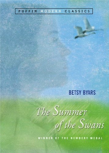 The Summer of the Swans (Puffin Classics (Paperback)) [ THE SUMMER OF THE SWANS (PUFFIN CLASSICS (PAPERBACK)) BY Byars, Betsy Cromer ( Author ) Apr-12-2004