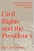 Books : Civil Rights and the Presidency: Race and Gender in American Politics, 1960-1972