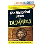 The Historical Jesus For Dummies (For Dummies (Religion & Spirituality))