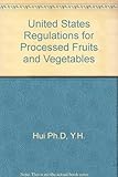 United States regulations for processed fruits and vegetables