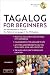 Tagalog for Beginners: An Introduction to Filipino, the National Language of the Philippines