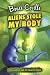Aliens Stole My Body (Rod Allbright and the Galactic Patrol)