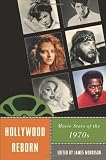 Hollywood Reborn: Movie Stars of the 1970s (Star Decades) (Star Decades: American Culture/American Cinema)