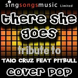 There She Goes (Originally Performed By Taio Cruz Feat Pitbull) [Tribute Version]