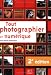 Tout photographier en numerique
