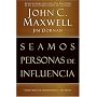 Seamos personas de influencia: Como impactar positivamente a los demas (Spanish Edition)