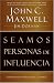 Seamos Personas De Influencia