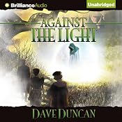 Against the Light | [Dave Duncan]