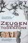 Zeugen aus der Todeszone: Das j�dische Sonderkommando in Auschwitz
