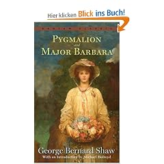 Pygmalion and Major Barbara (Bantam Classics)