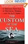 The Custom of the Sea: A Shocking True Tale of Shipwreck, Murder, and the Last Taboo